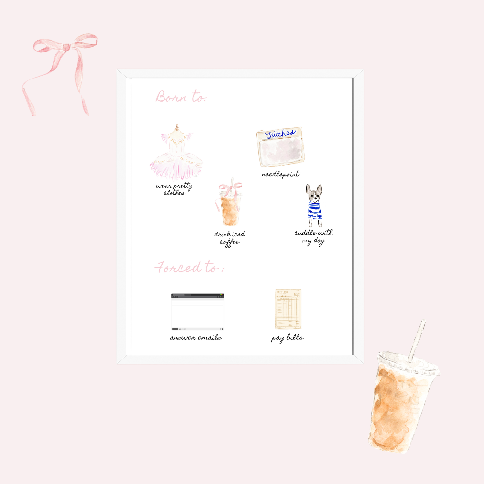 Art Print: Born to (Iced Coffee)