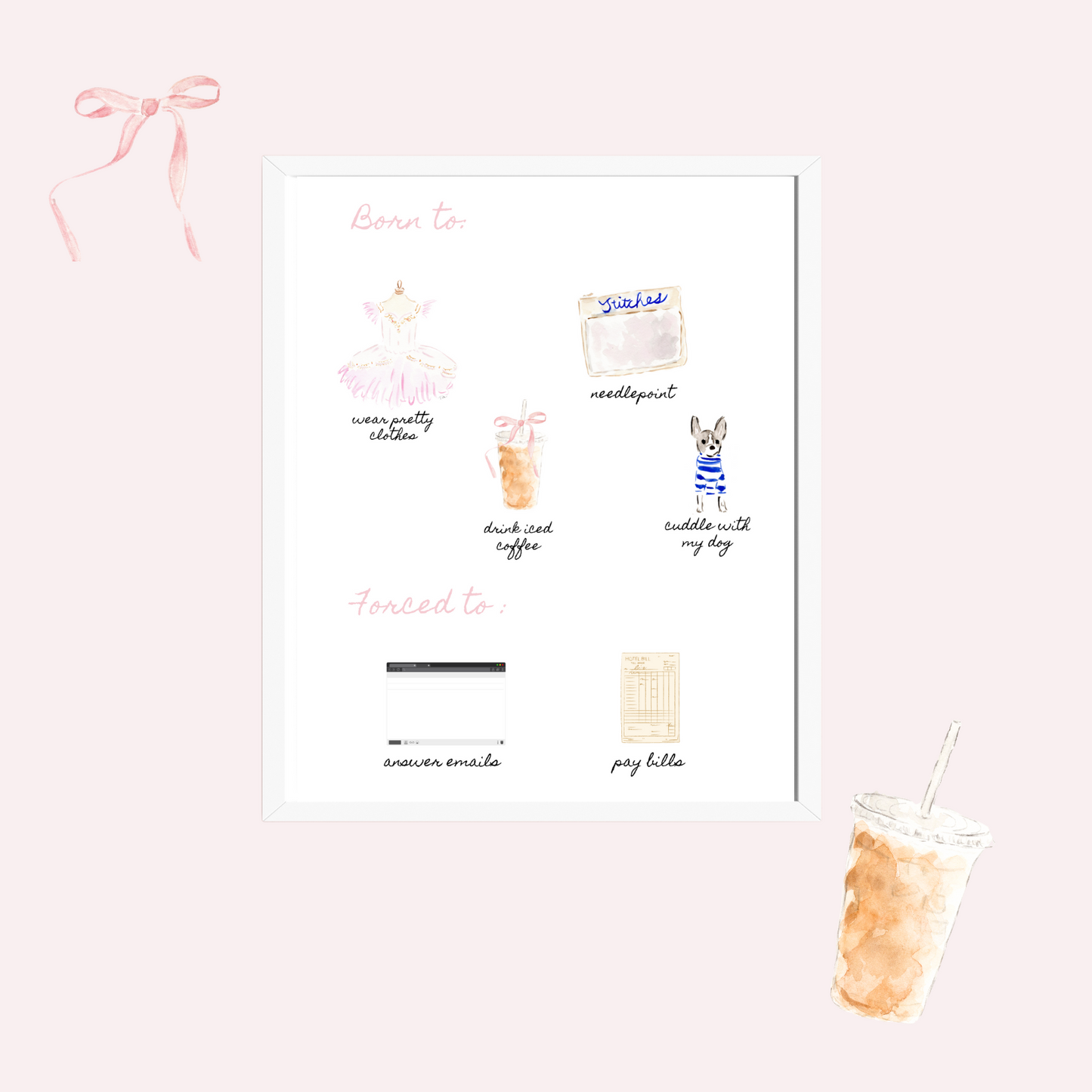 Art Print: Born to (Iced Coffee)